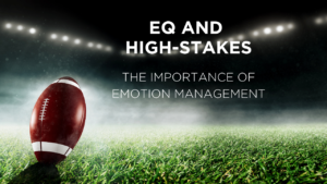 EQ and High-Stakes